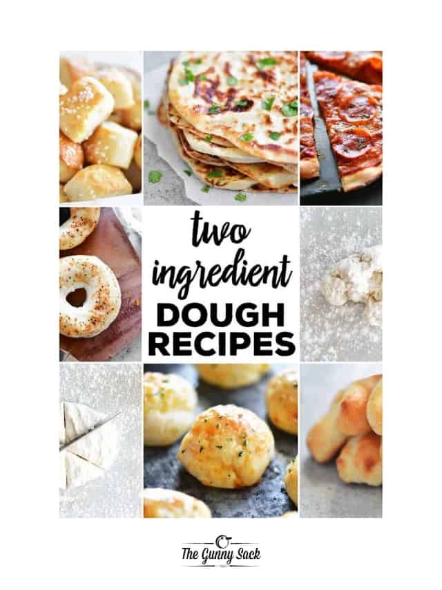 10 Two Ingredient Dough Recipes - The Gunny Sack